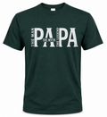 The Man. The Myth. The Legend. PAPA.
