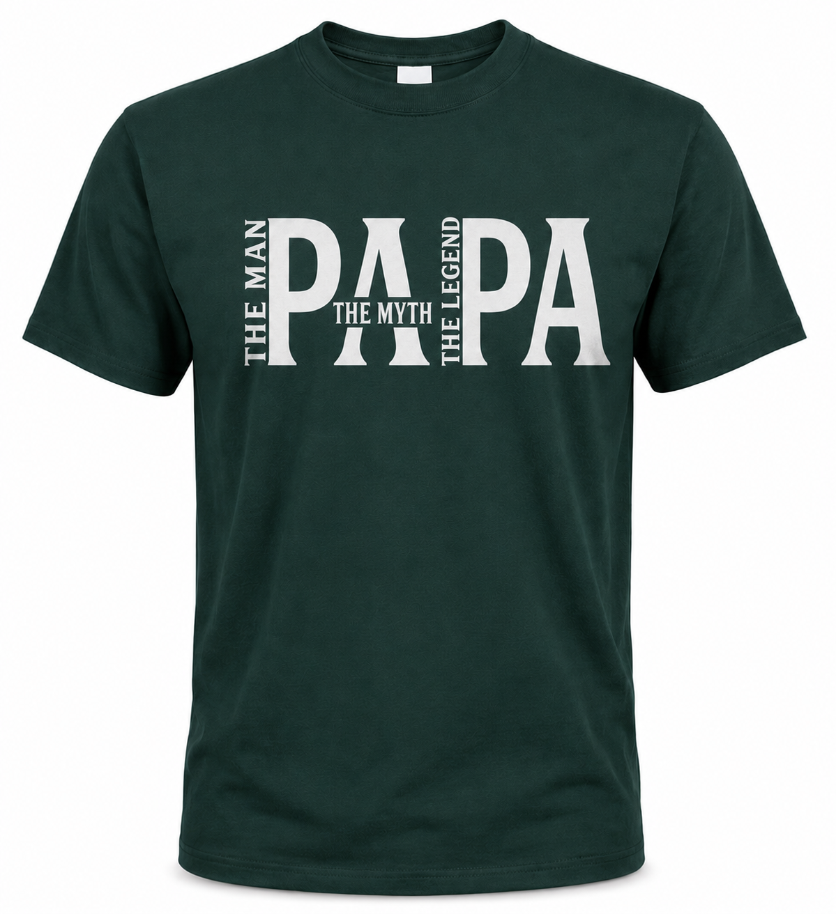 The Man. The Myth. The Legend. PAPA.