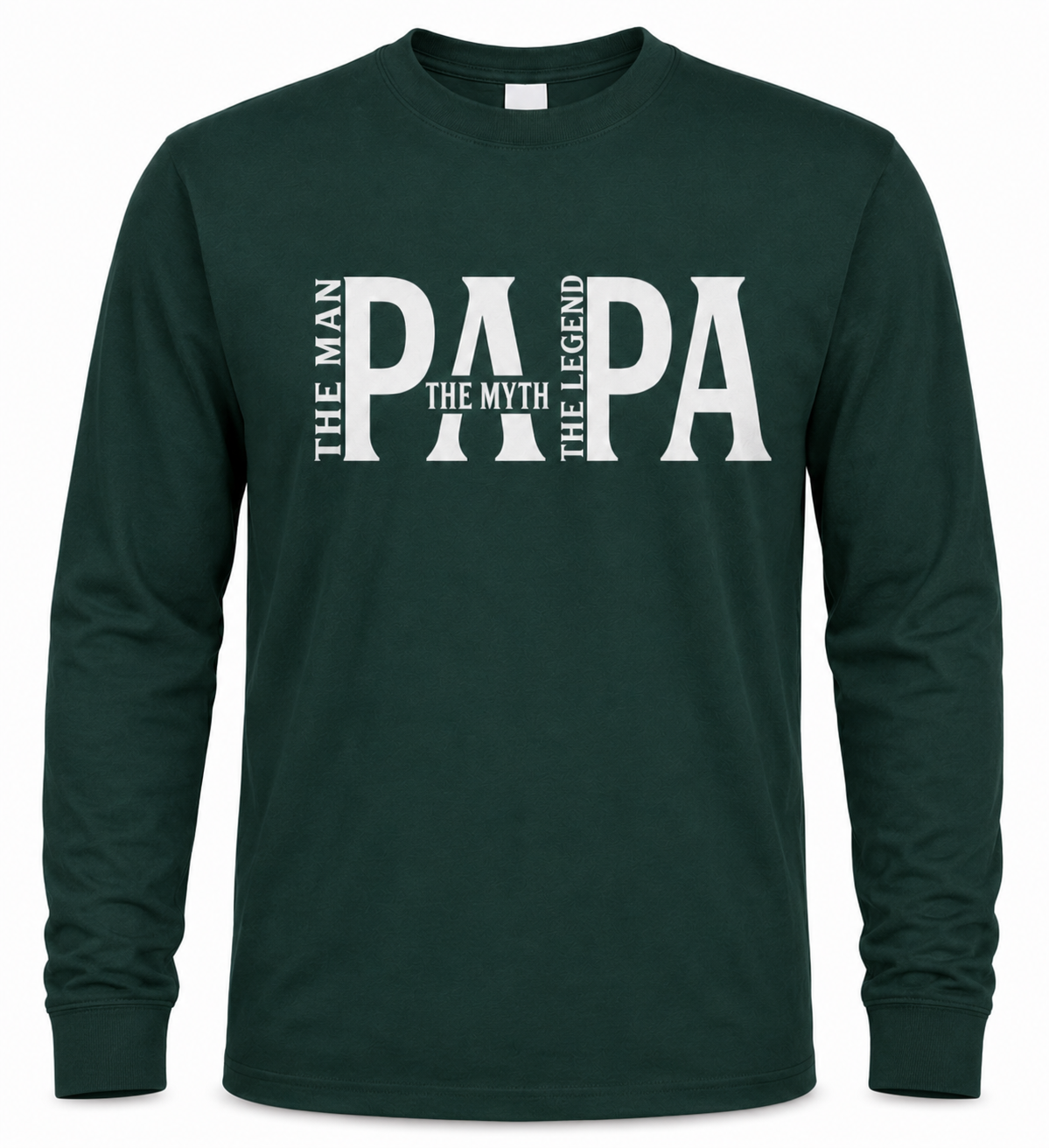 The Man. The Myth. The Legend. PAPA.